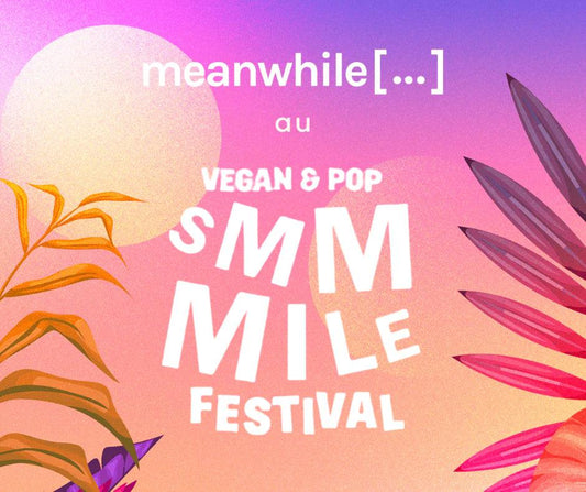 Le collectif de marques engagées véganes de Meanwhile Boutique à la 7ème édition du festival végan SMMMILE
