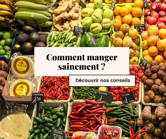 Comment manger sainement