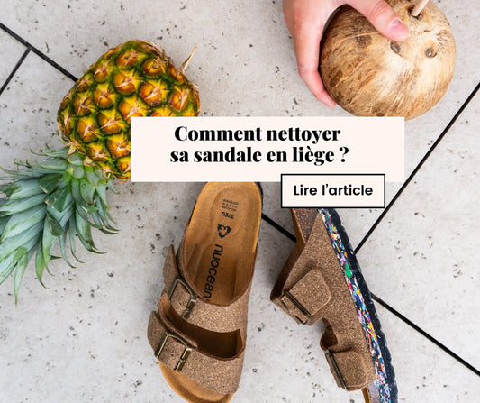 Comment nettoyer sa sandale en liège ?