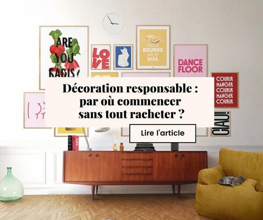 cover article : Décoration responsable : par où commencer sans tout racheter ?
