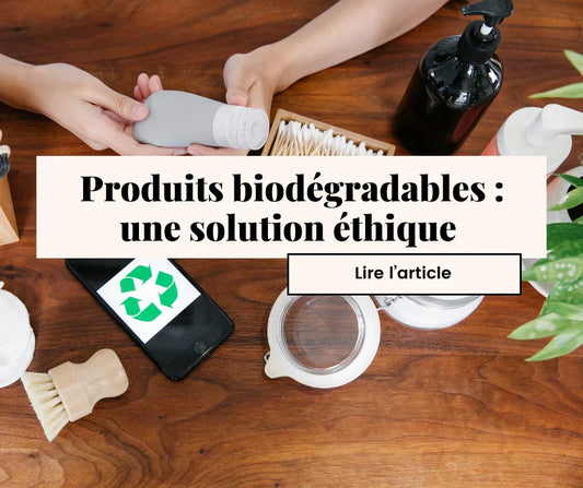 Produits biodégradables 