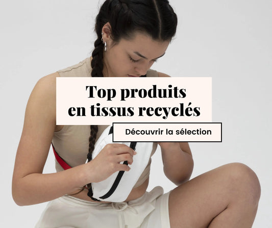 produits en tissus recyclés, Top 12 