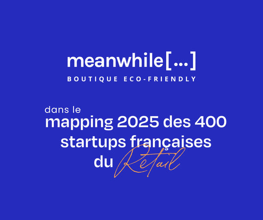 Meanwhile Boutique intègre le Mapping 2025 des startups françaises du Retail