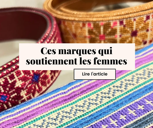 Les marques qui soutiennent le Women Empowerment, top 7