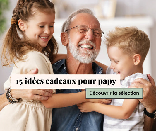Idées cadeaux éco-responsables pour papy