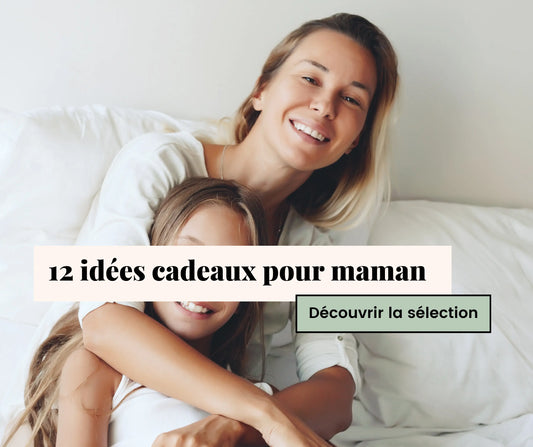 Idées cadeaux éco-responsables pour maman