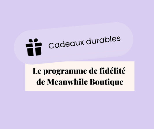 club de fidélité - Meanwhile Boutique 