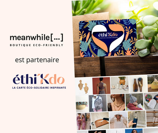 Meanwhile Boutique rejoint Ethi'kdo carte cadeau de la consommation responsable