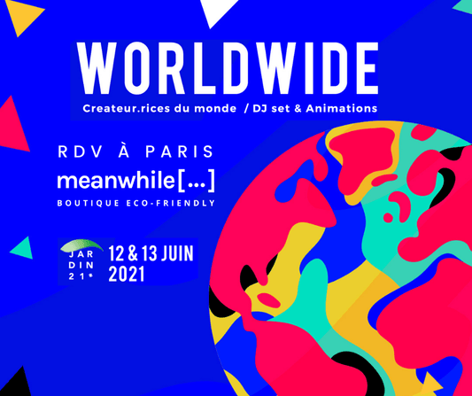 worldwide evenement au Jardin 21 Arijana x meanwhile Boutique paris Juin 2021