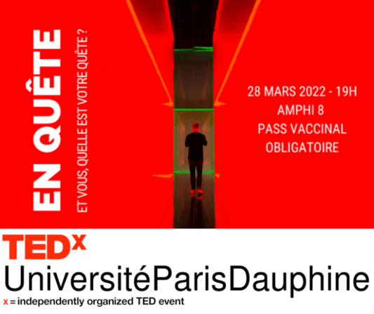 Conférence "En quête" organisée par TEDx Université Paris-Dauphine