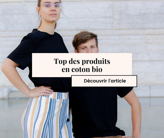 Produits en coton bio : Le top 10 éthique