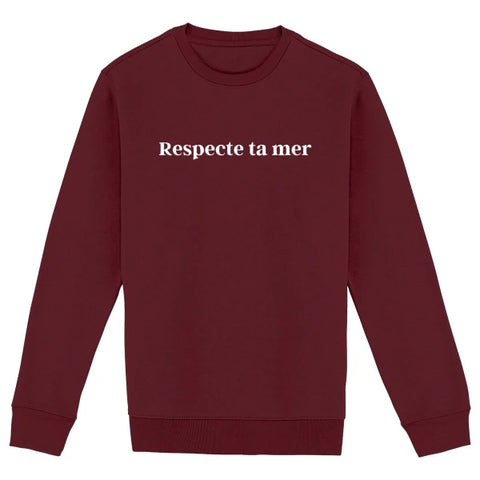 Sweat-shirt unisexe en coton bio - Respecte ta mer