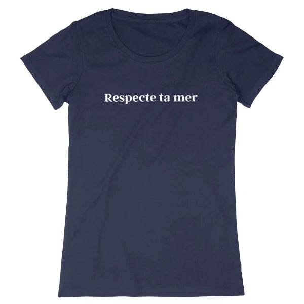 T-shirt femme en coton bio - Respecte ta mer