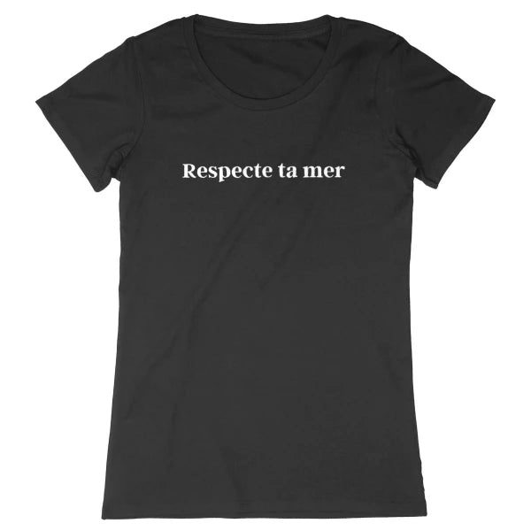 T-shirt femme en coton bio - Respecte ta mer