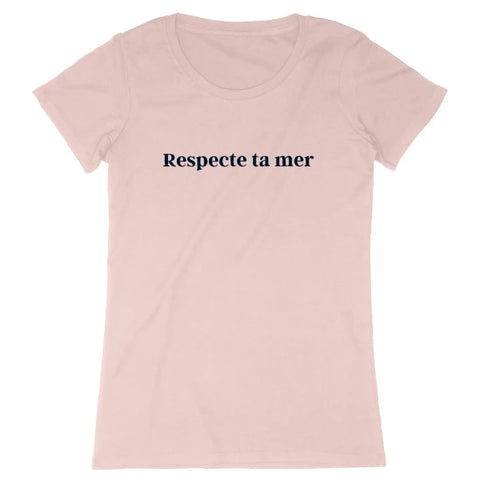 T-shirt femme en coton bio - Respecte ta mer