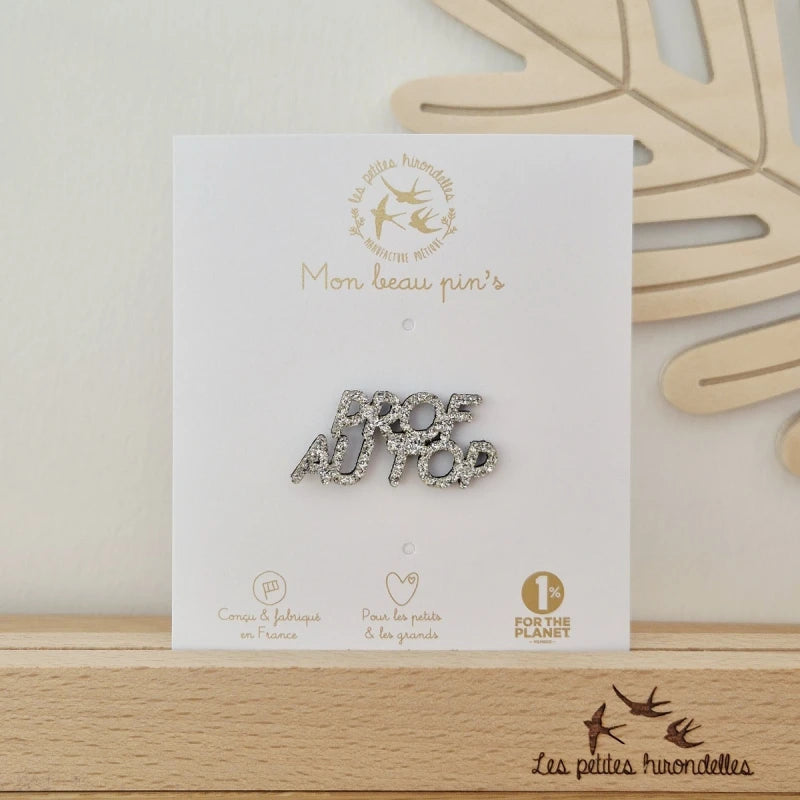 Pin's feutrine pailletée - Prof au top