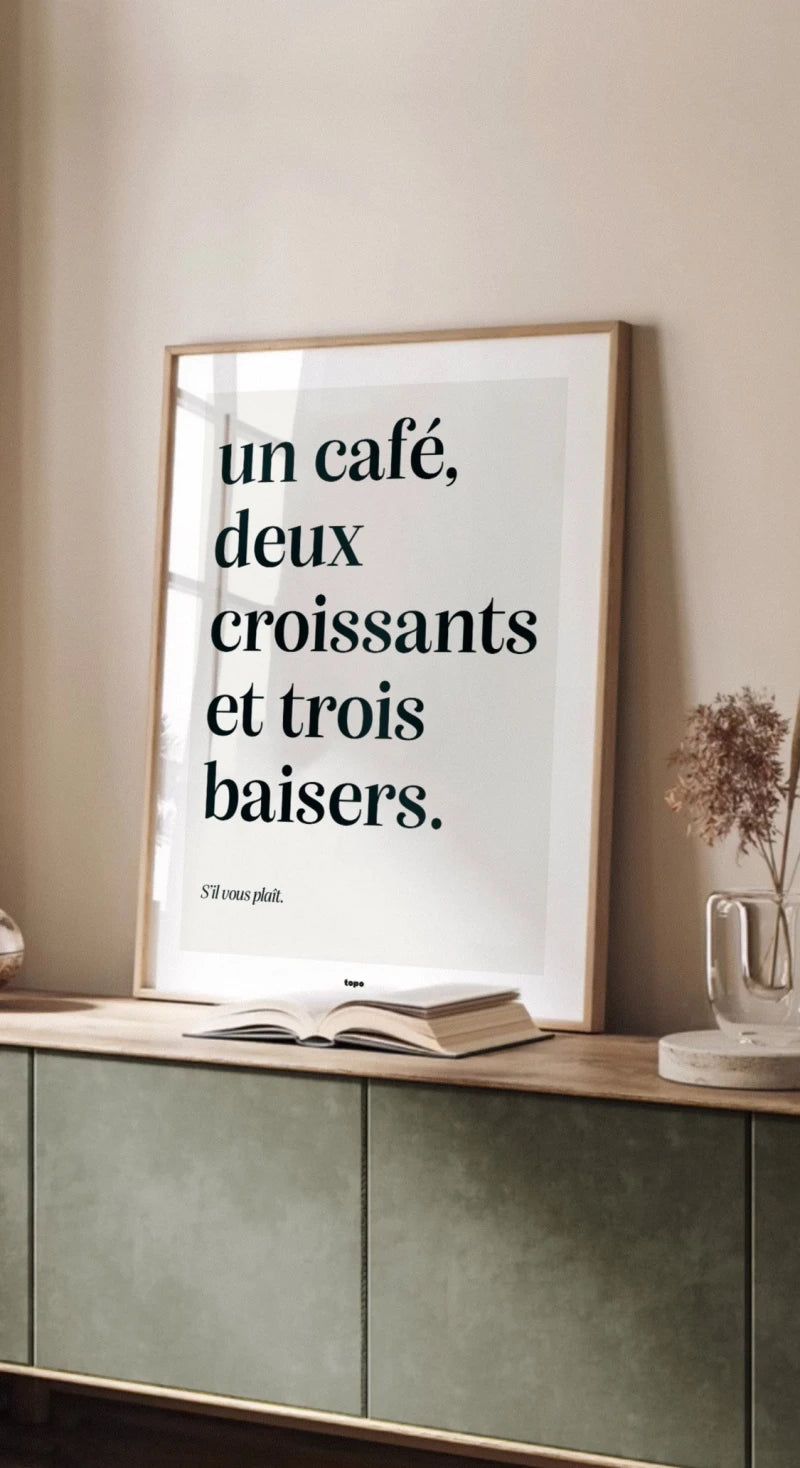 Un café, deux croissants et trois baisers | Affiche