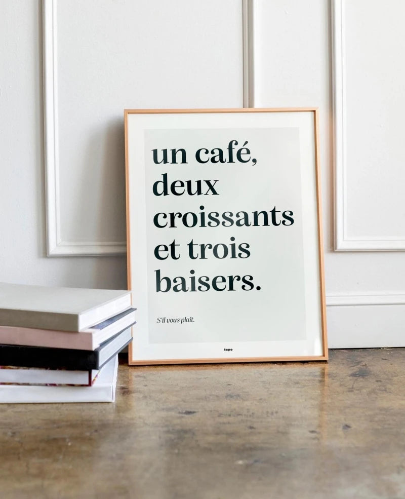 Un café, deux croissants et trois baisers | Affiche