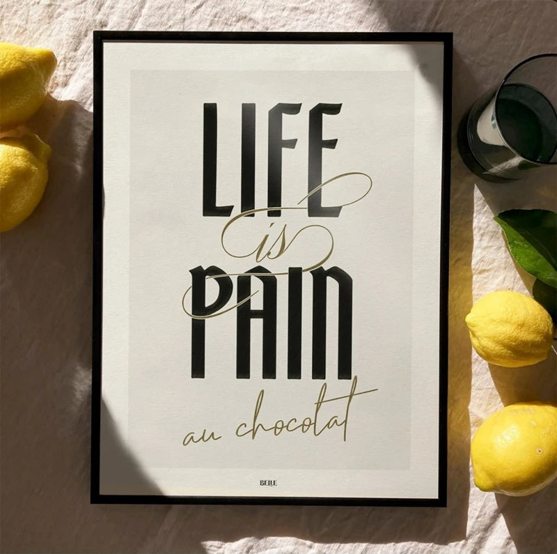 Life is pain au chocolat | Affiche