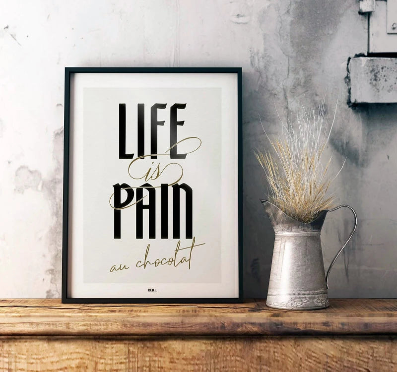 Life is pain au chocolat | Affiche