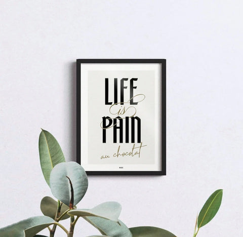 Life is pain au chocolat | Affiche