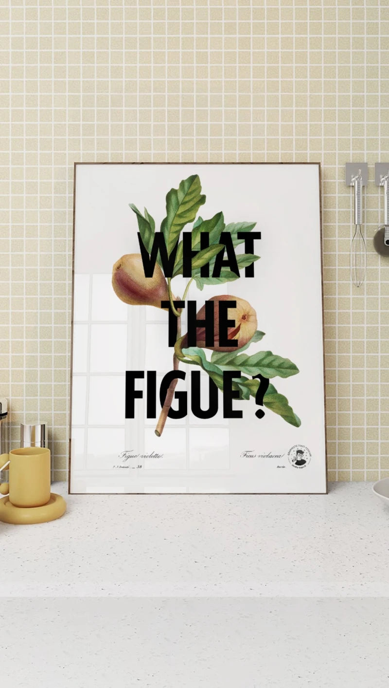What the figue ? | Affiche botanique