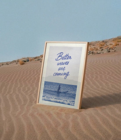 Better Waves Are Coming | Affiche